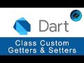 Class Custom Getters & Setters - Dart Programming