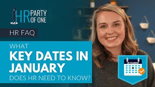 What Key Dates in January Does HR Need to Know?