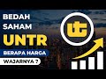 Analisa Saham UNTR 2024 & Berapa Harga Wajar Saham UNTR ?