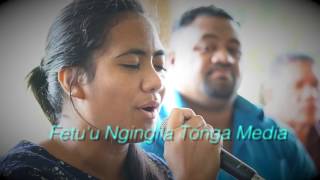 Tulou moe Fuka 'o Tonga - FetuuNgingila Worship Team