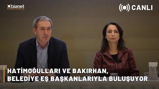 DEM Parti'li belediye eş başkanları, Eş Genel Başkanlar Hatimoğulları ve Bakırhan'la buluşuyor