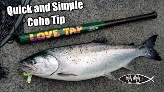 Quick and Simple Coho Tip