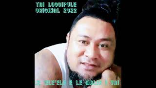 @TaiLogoipule -Le 'ele'ele e le malie I vai.(Official Music)✍️