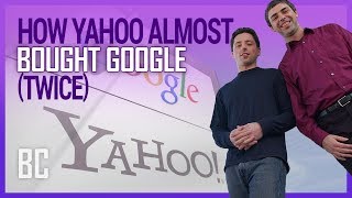 How Yahoo Failed to Buy Google (Twice!)