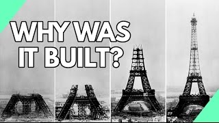 Why Was The Eiffel Tower Built?