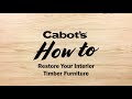 Cabot's How to Restore Your Interior Timber Furniture