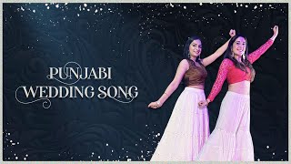 Punjabi Wedding Song | Wedding & Sangeet Choreography