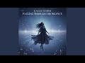 Falling Through the Silence