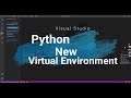 Python new virtual environment #vscode #visualstudio #seekers