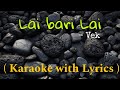 VEK - Lai bari Lai ( Karaoke with Lyrics ) #karaoke #karaokenepal #karokewithlyrics @vek.official