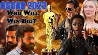 Oscar Nominations 2023: Who Will Win Big? | Who Will Reign Supreme? | OSCAR Predictions 2023