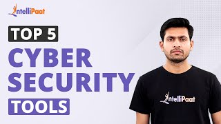 Top 5 Cyber Security Tools | Tools For Cyber Security | Top Cyber Security Tools | Intellipaat