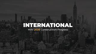 Reportage Construction Update (International) - May 2026