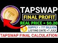 TAPSWAP FINAL PROFIT CALCULATE☑️FINAL PRICE $0.20🤑SUPPLY REVEAL! $2200 PEOFIT#tapswap#hamsterkombat