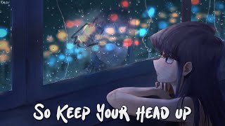 Nightcore - Keep Your Head Up Princess (Anson Seabra) - (Lyrics)