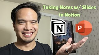 Taking Notes with PowerPoint Slides in Notion | Studying with Notion