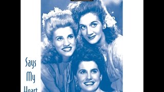 The Andrews Sisters: Says My Heart #1930 & #1940s Songs #vocalists