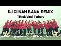 SENAM KREASI DJ CIINAN BANA REMIX || FULL BASS VIRAL TIKTOK #ciinanbana #senamkreasi #tiktokviral