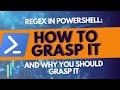 Regex in PowerShell: How to grasp it and why you should grasp it
