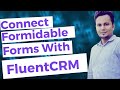 Connect Formidable Forms and Fluent CRM WordPress Plugin