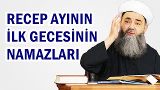 RECEP AYININ İLK GECESİNİN NAMAZLARI