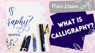 What is Calligraphy? A quick overview of the calligraphy styles I love and teach.