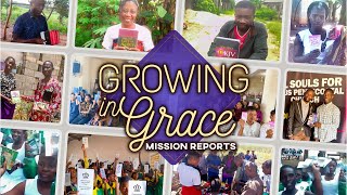 Growing In Grace - Mission Reports | Live