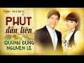 PBN 104 | Quỳnh Dung & Nguyên Lê - Phút Đầu Tiên