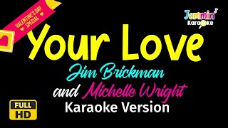 Your Love - Michelle Wright \u0026 Jim Brickman (Karaoke Version)