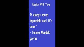 It Always Seems Impossible Until It S Done Nelson Mandela Quotes