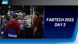 FABTECH 22  - day 2 update