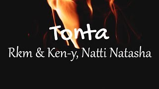 Rkm & Ken-y, Natti Natasha - Tonta (Letras / Lyrics) | Gasolina