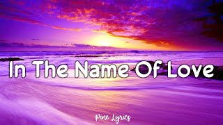 Martin Garrix & Bebe Rexha - In The Name Of Love Lyrics