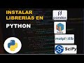 INSTALAR LIBRERIAS DE PYTHON CON PIP: Numpy, Matplotlib, Scipy, Pandas, etc. en Windows📚📒