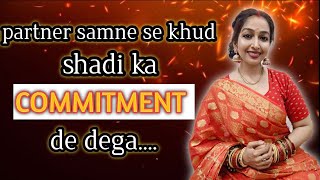 Partner Samne se Khud khushi se Shadi ka Commitment de denge... follow this For Marriage Commitment