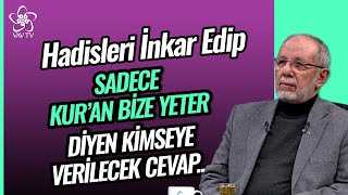 Hadisleri İnkar Edip Sadece Kur'an Yeter Diyenlere Verilecek Cevap...| Dr. Hüseyin Kayapınar Vav TV