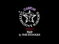 The Stooges - 1969 - Karaoke w. lyrics - Caritas