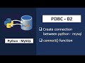 PDBC Tutorial | Python - MySQL Tutorial | How to Create Connection to MySQL Using Python