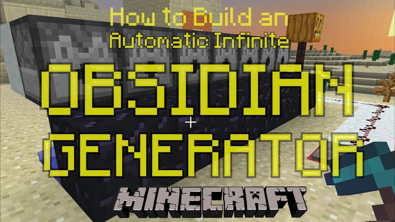 How To Make An Infinite Obsidian Generator