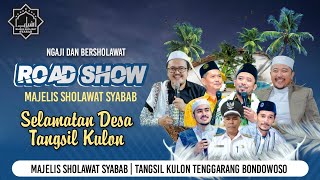 🔴 LIVE : ROAD SHOW MAJELIS SHOLAWAT SYABAB | TANGSIL KULON TENGGARANG BONDOWOSO | 05/08/2023