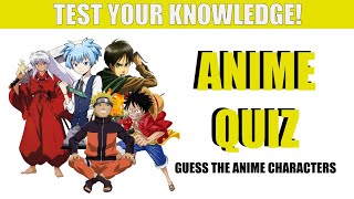 Anime Quiz | Guess the Anime Characters