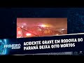 Acidente grave envolvendo mais de 20 veículos deixa 8 mortos no Paraná | Primeiro Impacto (03/08/20)