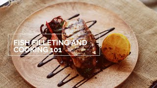 Basics of filleting and cooking line fish 101