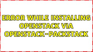 Error while installing openstack via openstack-packstack