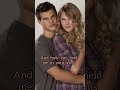 back to december taylor swift and taylor lautner💔 shorts taylorswift