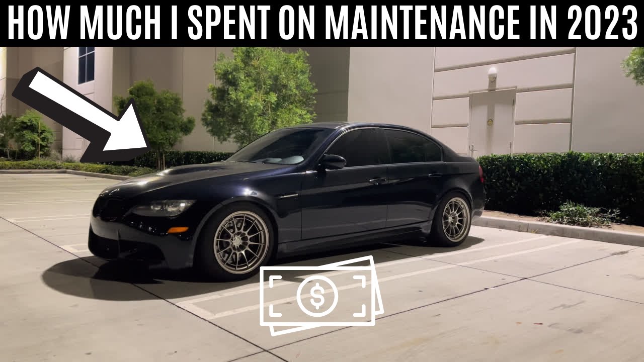 HOW MUCH DID I SPEND ON MAINTENANCE & INSTALLS IN 2023?! 2011 BMW M3 ...