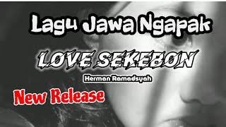 LOVE SEKEBON Lagu Ngapak Terbaru