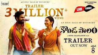 #Kondapolam Official Trailer Live Count | Vaisshnav Tej | Rakul Preet Singh | Krish | MM Keeravani