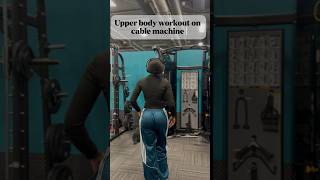 💪upper body workout on cable machine #gym #cableworkout