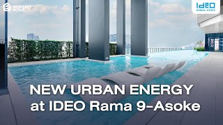 Perfect Urban Living at IDEO Rama 9 - Asoke by Ananda Development